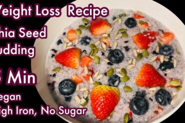 Chia Pudding For Quick Weight Loss || Chia Seeds Pudding || Vegan Breakfast || Weight Loss Recipes