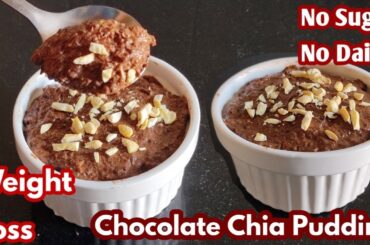 Healthy & Delicious Chocolate Chia Seed Pudding For Weight Loss /Weight Loss Recipes/Breakfast Ideas