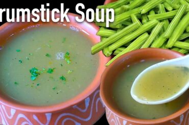Drumstick soup | moringa soup | healthy soup for weight loss | drumstick / moringa pod recipe
