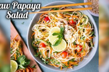 Thai Raw Papaya Salad Recipe | Easy Healthy Veg Salad |How to Make Thai Papaya Salad Dressing |