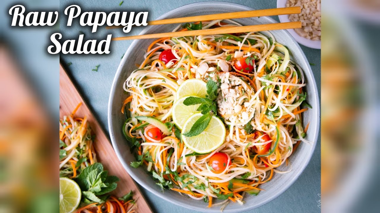 Thai Raw Papaya Salad Recipe | Easy Healthy Veg Salad |How to Make Thai Papaya Salad Dressing | Thai Raw Papaya Salad Recipe | Easy Healthy Veg Salad |How to Make Thai Papaya Salad Dressing |