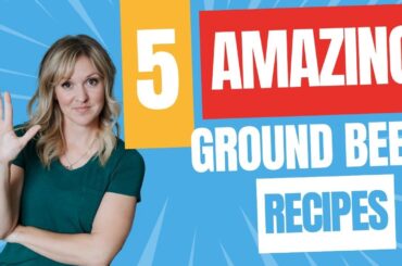 5 of the BEST Ground Beef recipes | Easy Winner Dinners | Easy & Healthy Family Dinners