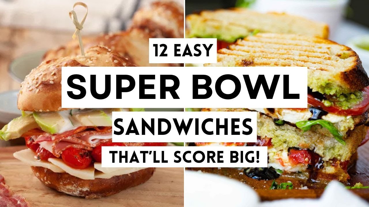 12 Easy Super Bowl Sandwiches That’ll Score Big! 12 Easy Super Bowl Sandwiches That’ll Score Big!