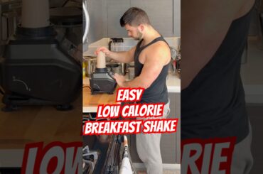 Easy Low Calorie Breakfast Shake