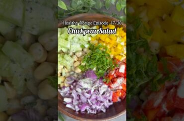 Healthy Recipe Episode -17/30 Chickpea Salad #saladrecipe #salad #chickpeas #chickpeasalad #healthy