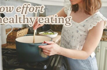 How to eat healthy when you’re busy or unmotivated (low effort food hacks)