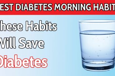 Top 5 Morning Habits Every Diabetic Should Follow ( Lower Blood Sugar )
