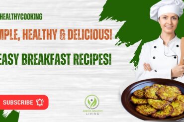 2 EASY Breakfast Recipes for a Healthy Start!