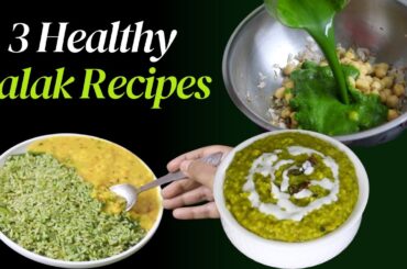 3 Healthy Palak Recipes - Skinny Recipes