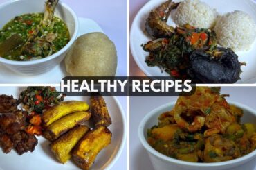 Healthy & Quick: 4 Low Calorie Nigerian Recipes For Weight Loss | Calorie Deficit Meals
