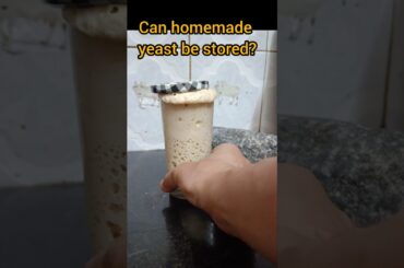 Storing Homemade yeast #shortsfeed