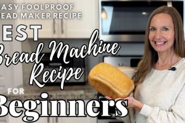 Best Beginner Bread Machine Recipe - Easy Foolproof Homemade Bread Bread Maker Machine for Beginners