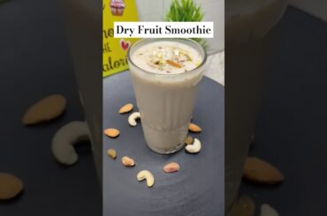 DRY FRUIT SMOOTHIE#shorts #weightloss #smoothie #healthydrink #breakfast #trendingsong