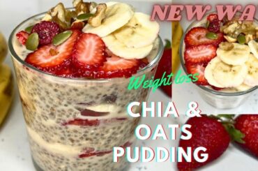 Oats Chia Pudding for Weight Loss Delicious & Easy Recipe!