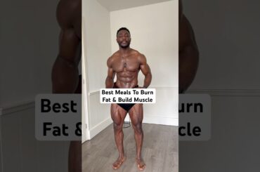 Best meals to burn fat & build muscle #fitness #shorts #viralshorts #trending #healthyfood #healthy