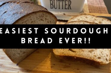 INSANELY EASY NO KNEAD SOURDOUGH BREAD | 5 MIN HANDS-ON PREP | No stand mixer | No dutch oven