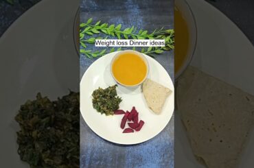 Weight loss Dinner | Healthy Dinner ideas #shorts #shortvideo #dinner