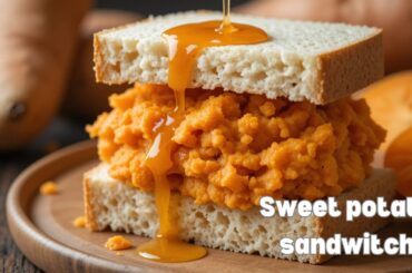 Healthy Sweet Potato Sandwich Recipe | Easy & Delicious