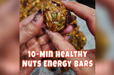 10-Min Healthy Nuts Energy Bars | Easy & Nutritious Snack Recipe