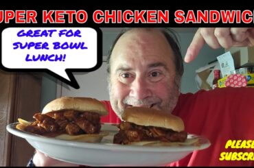 Ultimate Super Bowl Keto Chicken Sandwich Recipe! #davidlost108pounds #SUPERBOWL #KETO #LOWCARB #FYP