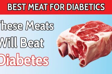 Top 7 BEST Meats For Diabetes You SHOULD Eat! ( Lower Blood Sugar )
