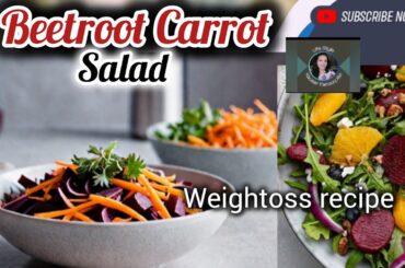 Beetroot & Carrot Salad | Healthy and Delicious Salad Recipe