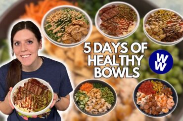 5 Days of Healthy BOWLS Recipes | Healthy Meals I Eat to Lose Weight | WeightWatchers Points