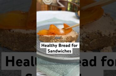 Healthy Bread for Sandwiches #cooking #healthyrecipes #healthybread #healthyfood