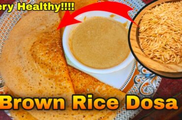 BEST Brown Rice Dosa Recipe for a HEALTHY Breakfast
