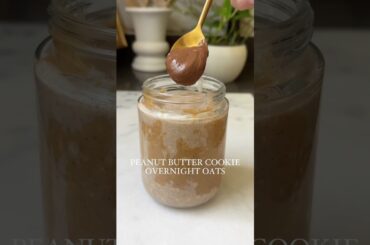 Peanut Butter Cookie Overnight Oats #overnightoats #peanutbutter #healthybreakfast
