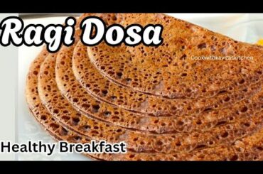 Ragi Neer Dosa Recipe | Instant Ragi Dosa | Finger Millet Dosa | Healthy Breakfast Recipe
