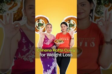 Join the Weight Loss Revolution with Chhena Kofta Curry | Indian Weight Loss Diet by Richa