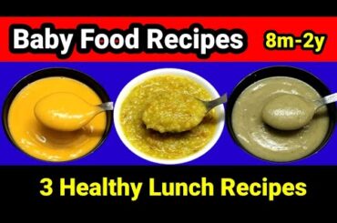 Baby food recipes|3 healthy lunch recipes for 8m-2y baby|8month baby food|babyfood|baby lunch recipe