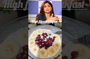 Shilpa Shetty’s High-Fiber Oats Breakfast: A Healthy & Tasty Start! #oatssmoothieforweightloss