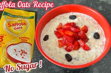 Saffola Oats Recipes | How to make Oats Recipe for Weight Loss | Saffola Oats for Breakfast