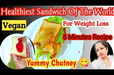 Yummiest Weight Loss Sandwich Recipe in Hindi | High Protein Veg Sandwich Recipe for Breakfast