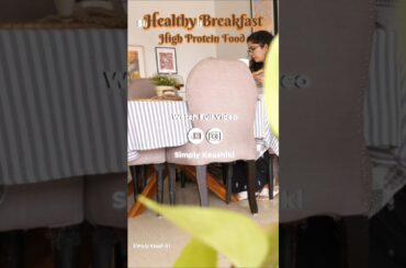 Healthy Breakfast Ideas #healthyrecipes #homemaking #trending #asmr #aesthetic #simplykaushiki #home