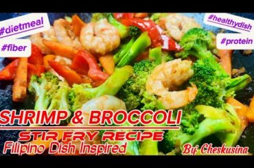 SHRIMP & BROCCOLI STIR FRY / Low Calorie Dish Recipe / Quick & Healthy Protein & Fiber Meal.#seafood
