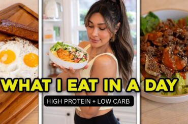 Realistic What I Eat in a Day for Weight Loss! High Protein + Low Carb Meals