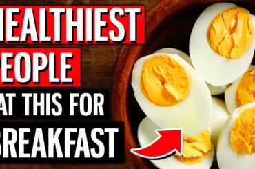 10 TOP Breakfast Foods The World’s Healthiest People Eat Every Day