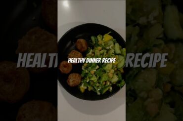 HEALTHY DINNER RECIPE IDEA #healthydinner #healthyrecipe #dinnerideas #veganmeals #saladrecipe