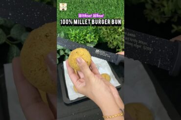 Foxtail Millet bun #ytshorts #viral#trending #burger