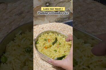 #School lunch box series-1 #pudina coriander rice#healthy #trendingshorts #viralshorts