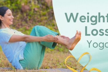 20 Min Weight-loss Asanas | Free Recipes | All levels