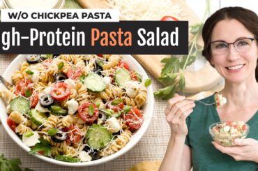 High-Protein Pasta Salad | w/o Chickpea Pasta | 20g Protein