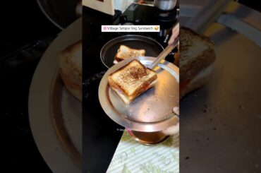 NO cheese veg sandwich #shorts #sandwich #vegsandwich #village #cooking #recipe #foodie #easyrecipe