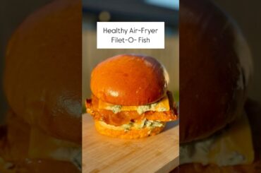 Healthy AirFryer Filet-O-Fish #healthyrecipes #burger #fishburger #shorts #airfryerrecipes