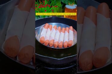 I got this Recipe on Korean street food, Now I only make Sausages like this #shorts