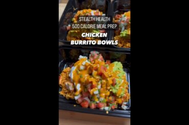500 Calorie Meal Prep Chicken Burrito Bowls