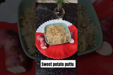 Sweet potato puttu                #easy recipe #healthy snacks #sweet potato recipe